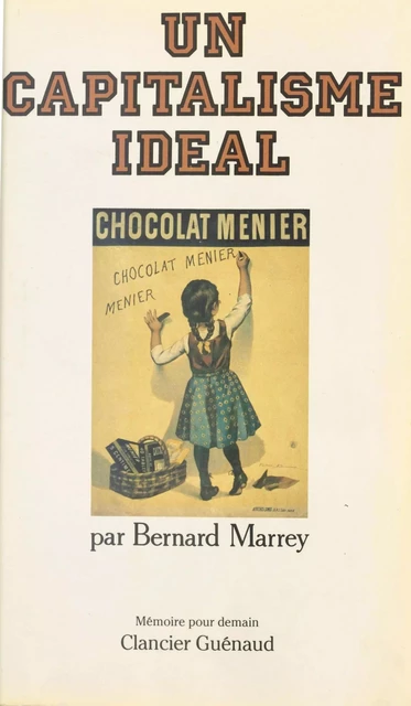 Un capitalisme idéal - Bernard Marrey - FeniXX réédition numérique