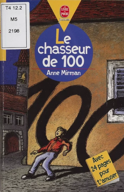 Le Chasseur de 100 - Anne Mirman - Hachette Jeunesse (réédition numérique FeniXX)