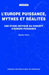 L'Europe puissance, mythes et réalités