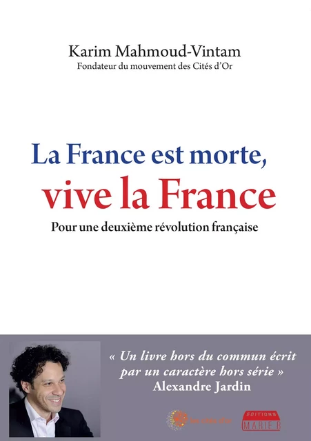 La France est morte, vive la France - Karim Mahmoud-Vintam - Marie B