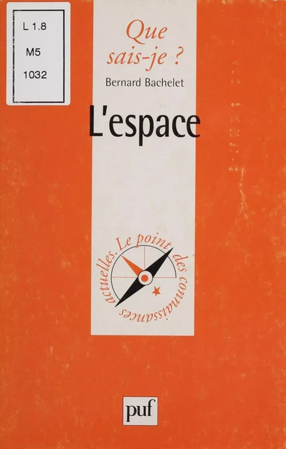 L'Espace - Bernard Bachelet - Presses universitaires de France (réédition numérique FeniXX)