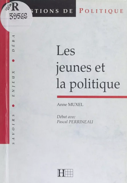 Les jeunes et la politique - Anne Muxel - Hachette Littératures (réédition numérique FeniXX)