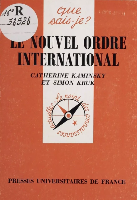 Le Nouvel ordre international - Catherine Kaminsky, Simon Kruk - Presses universitaires de France (réédition numérique FeniXX)