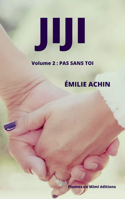 Jiji - Volume 2 - Émilie Achin - Plumes de Mimi éditions