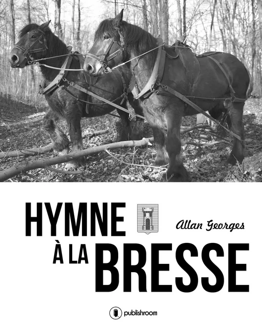 Hymne à la Bresse - Allan Georges - Publishroom