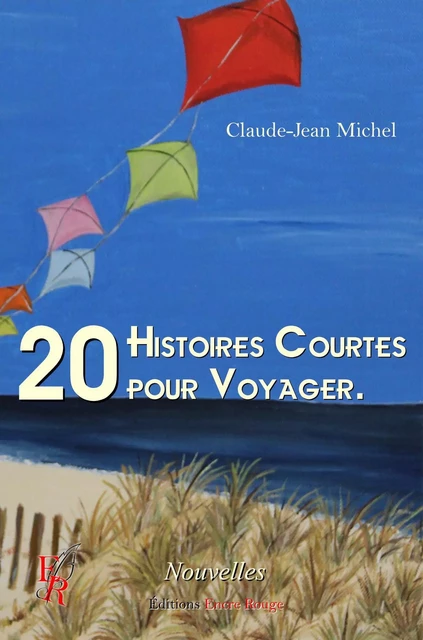 20 histoires courtes pour voyager - Claude-Jean Michel - Encre Rouge