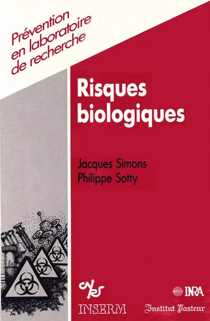 Risques biologiques - Jacques Simons, Philippe Sotty - Quae