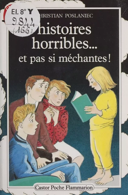 Histoires horribles... et pas si méchantes ! - Christian Poslaniec - Flammarion Jeunesse (réédition numérique FeniXX) 