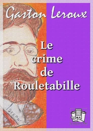 Le crime de Rouletabille