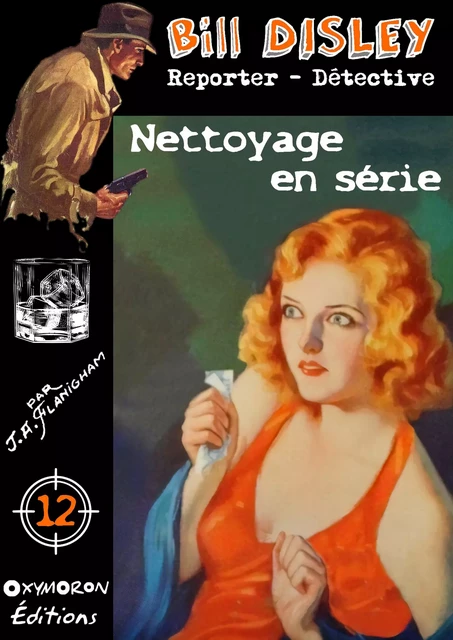 Nettoyage en série - J.A. Flanigham - OXYMORON Éditions