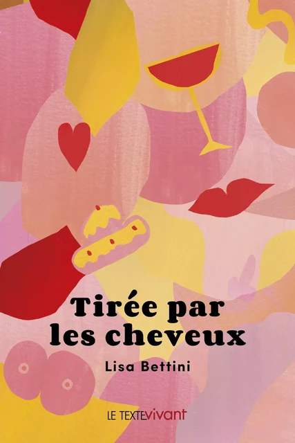 Tirée par les cheveux - Lisa Bettini - Publishroom