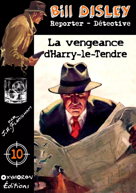 La vengeance d'Harry-le-Tendre - J.A. Flanigham - OXYMORON Éditions