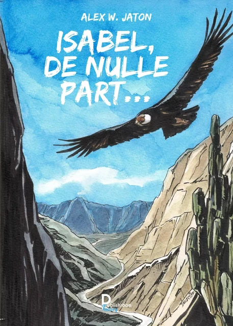 Isabel, de nulle part... - Alex W. Jaton - Publishroom