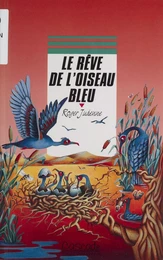 Le Rêve de l'oiseau bleu