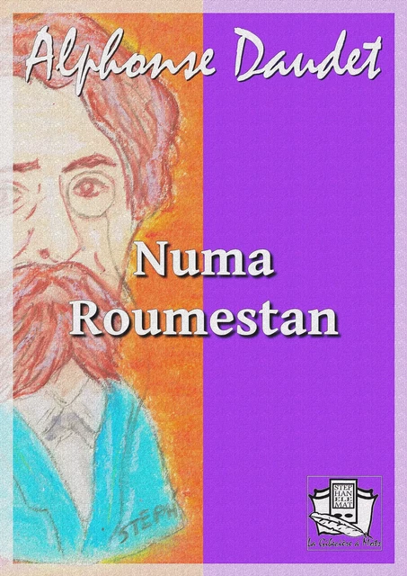 Numa Roumestan - Alphonse Daudet - La Gibecière à Mots