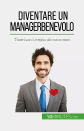 Diventare un manager benevolo