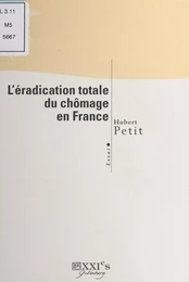 L'Éradication totale du chômage en France