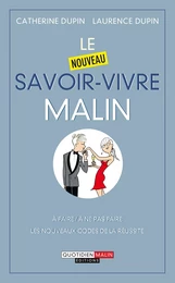 Le nouveau savoir-vivre, c'est malin