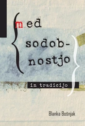 Med sodobnostjo in tradicijo