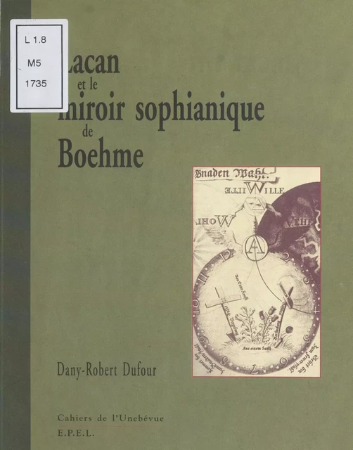 Lacan et le miroir sophianique de Boehme - Dany-Robert Dufour - FeniXX réédition numérique