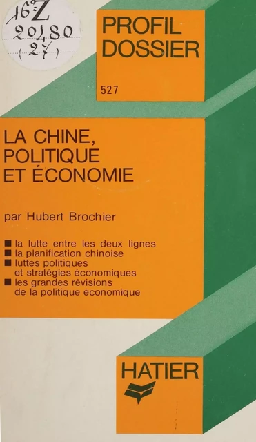 La Chine : politique et économie - Hubert Brochier - Hatier (réédition numérique FeniXX)