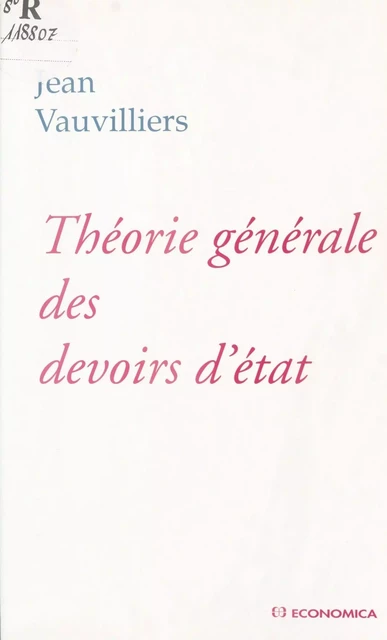 Théorie générale des devoirs d'État - Jean Vauvilliers - FeniXX réédition numérique