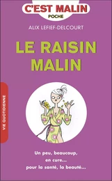 Le raisin, c'est malin