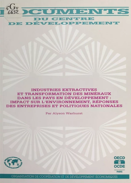 Industries extractives et transformation des minéraux dans les pays en développement - Alyson Warhust - FeniXX réédition numérique