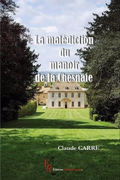 La malédiction du manoir de la Chesnaie