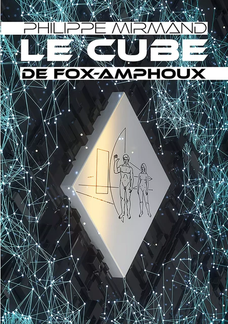 Le cube de Fox-Amphoux - Philippe Mirmand - Publishroom