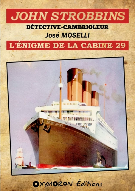 John Strobbins T11 - L'énigme de la cabine 29 - José Moselli - OXYMORON Éditions