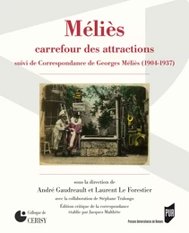 Méliès, carrefour des attractions