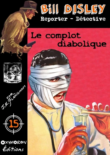 Le complot diabolique - J.A. Flanigham - OXYMORON Éditions