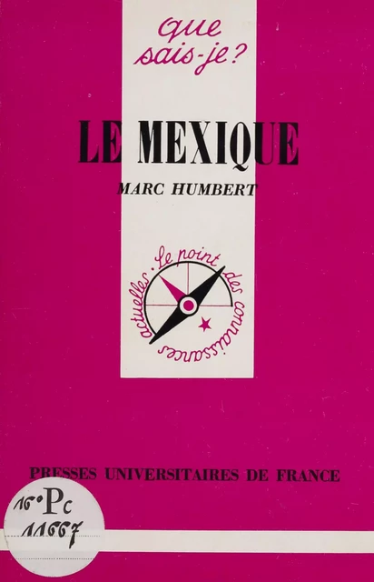 Le Mexique - Marc Humbert - Presses universitaires de France (réédition numérique FeniXX)