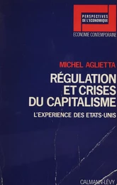 Régulation et crises du capitalisme