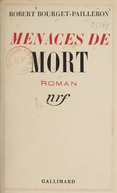 Menaces de mort - Robert Bourget-Pailleron - Gallimard (réédition numérique FeniXX)