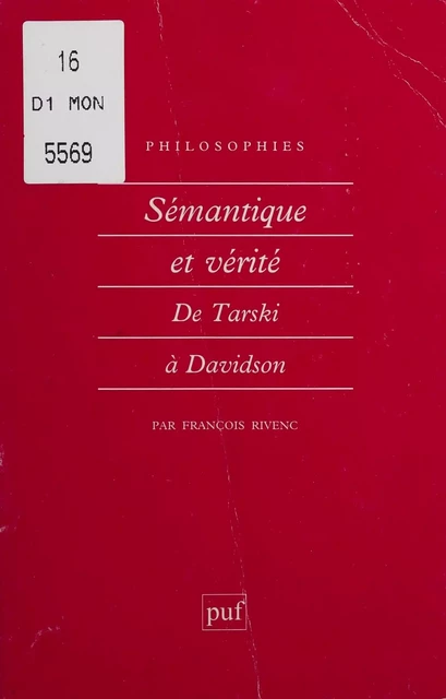 Sémantique et vérité - François Rivenc - Presses universitaires de France (réédition numérique FeniXX)