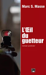 L'œil du guetteur