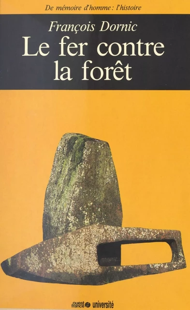 Le Fer contre la forêt - François Dornic - FeniXX réédition numérique