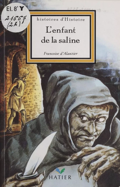 L'Enfant de la saline - Françoise d' Alauzier - Hatier (réédition numérique FeniXX)