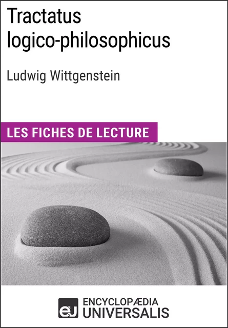 Tractatus logico-philosophicus de Ludwig Wittgenstein -  Encyclopaedia Universalis - Encyclopaedia Universalis