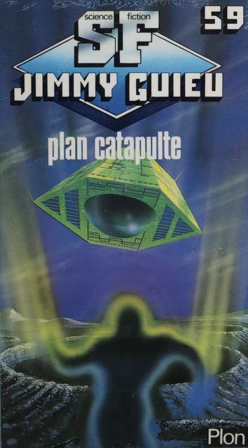 Plan catapulte - Jimmy Guieu - Plon (réédition numérique FeniXX)