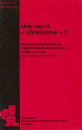 Une santé « chrétienne » ?