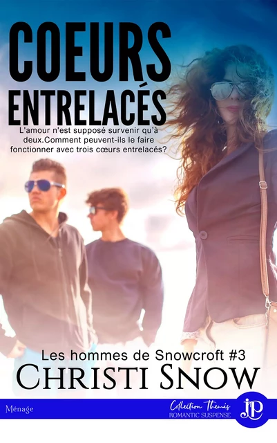 Coeurs entrelacés - Christi Snow - Juno Publishing