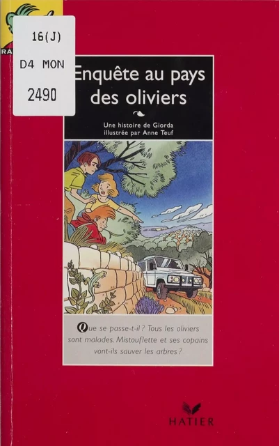 Enquête au pays des oliviers -  Giorda - Hatier (réédition numérique FeniXX)