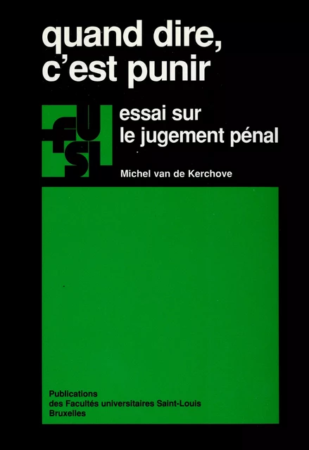 Quand dire, c’est punir - Michel Van de Kerchove - Presses universitaires Saint-Louis Bruxelles