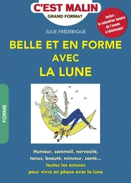 Belle et en forme avec la lune, c'est malin