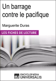 Un barrage contre le pacifique de Marguerite Duras