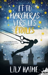 Et tu marcheras vers les étoiles