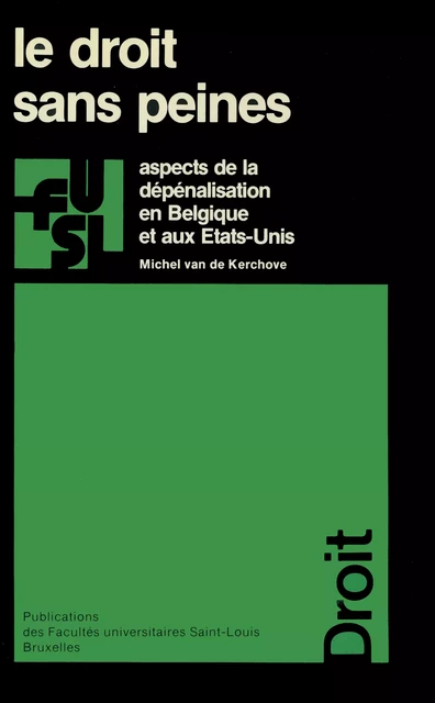 Le droit sans peines - Michel Van de Kerchove - Presses universitaires Saint-Louis Bruxelles